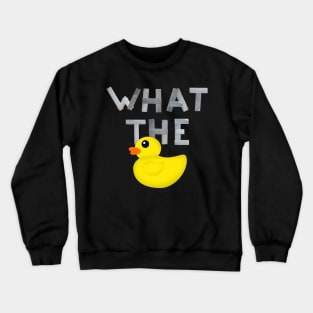 WHAT THE DUCK written with duck tape Crewneck Sweatshirt